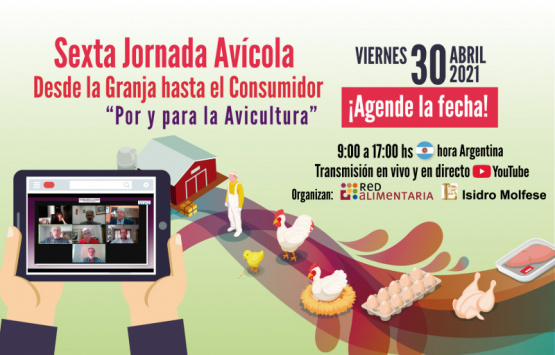 Sexta Jornada Avícola: Desde la Granja hasta el Consumidor “Por y para la avicultura”